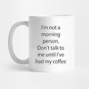 Funny Quote 11 Mug